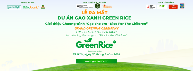 LỄ RA MẮT: Dự án Gạo Xanh Green Rice